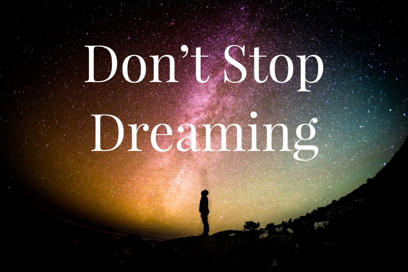 Fortune Cookie Friday: Don’t Stop Dreaming
